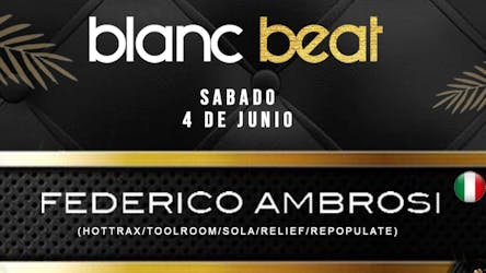 Blanc Beat (madrid) – Federico Ambrosi – Sabado 4 Junio